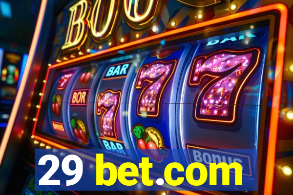 29 bet.com